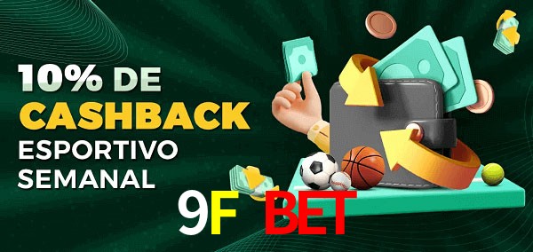 10% de bônus de cashback na 9F BET